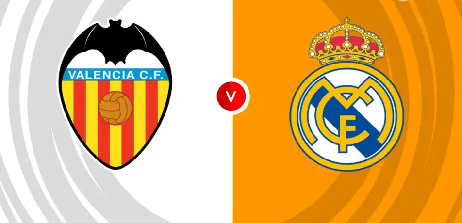 Valencia vs Real Madrid